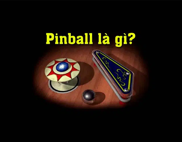 Pinball Là Gì