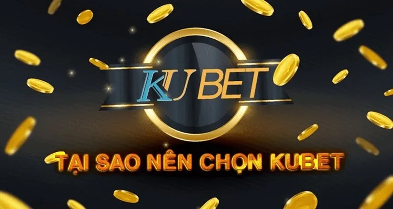 Tổng quan về Kubet casino